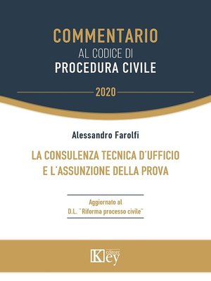 cover image of La consulenza tecnica d'ufficio e l'assunzione della prova